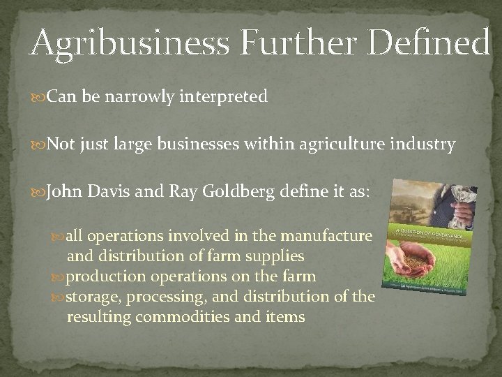 Agriculture and Agribusiness Chapter One Objectives Explain agribusiness