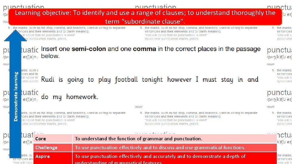 Demonstrate Review learning Learning objective: To identify and use a range of clauses; to
