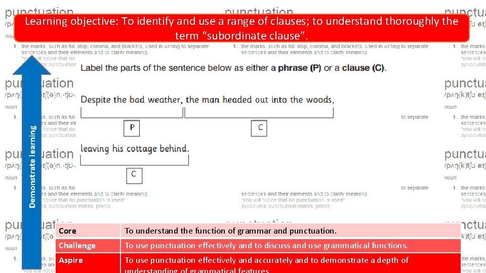 Learning objective: To identify and use a range of clauses; to understand thoroughly the