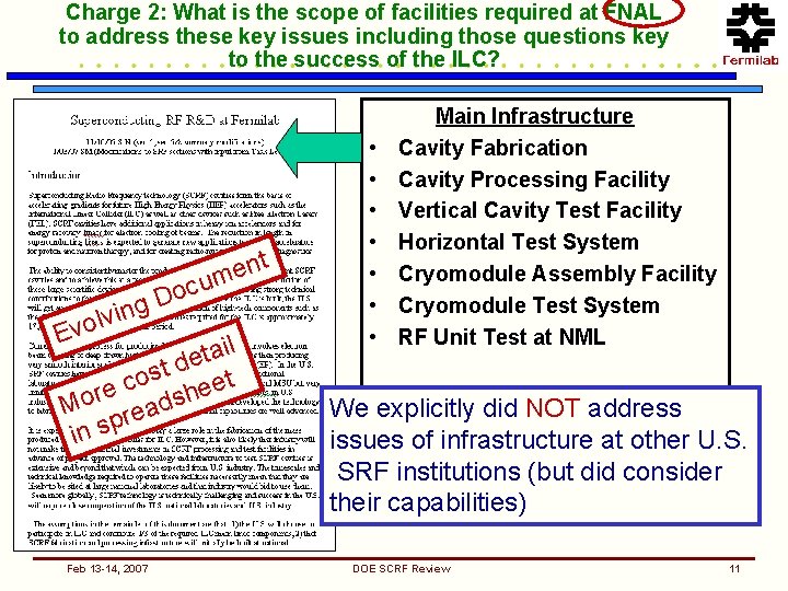 Charge 2: What is the scope of facilities required at FNAL to address these