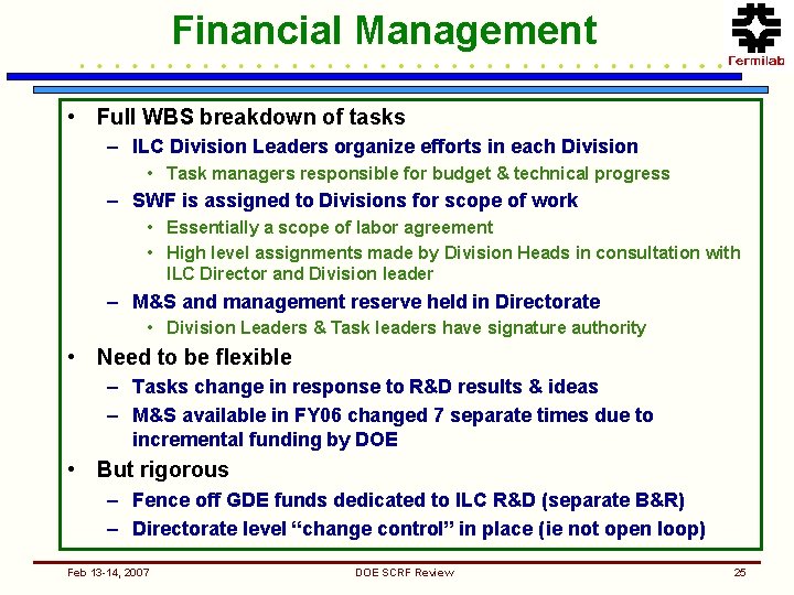 Financial Management • Full WBS breakdown of tasks – ILC Division Leaders organize efforts