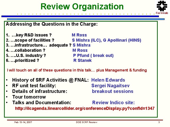 Review Organization Addressing the Questions in the Charge: 1. …key R&D issues ? M