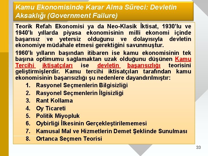 Kamu Ekonomisinde Karar Alma Süreci: Devletin Aksaklığı (Government Failure) Teorik Refah Ekonomisi ya da