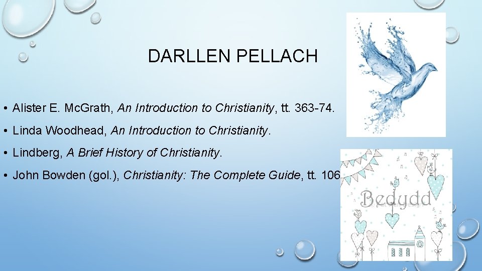 DARLLEN PELLACH • Alister E. Mc. Grath, An Introduction to Christianity, tt. 363 -74.