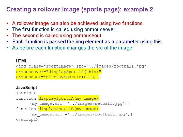 Creating a rollover image (sports page): example 2 • • • A rollover image