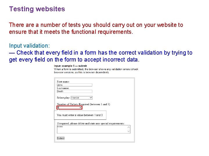 Testing websites There a number of tests you should carry out on your website