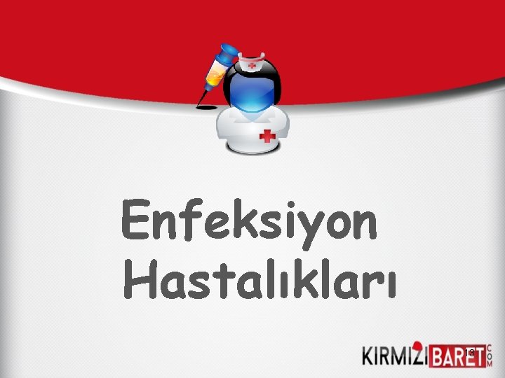 Enfeksiyon Hastalıkları 13 