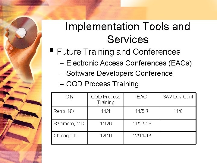 Implementation Tools and Services § Future Training and Conferences – Electronic Access Conferences (EACs)