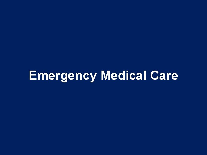 Emergency Medical Care 