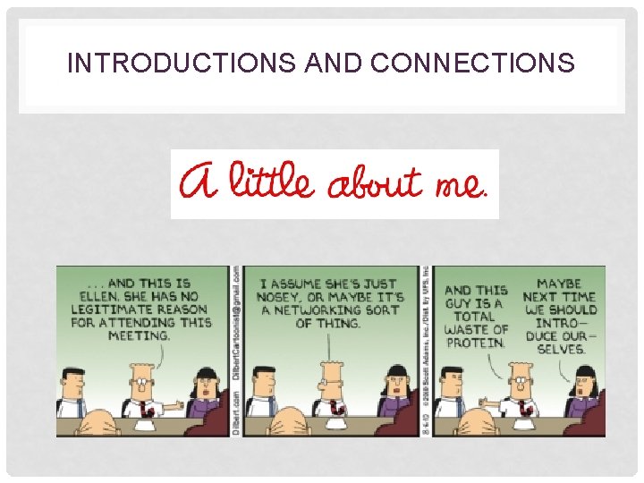 INTRODUCTIONS AND CONNECTIONS 