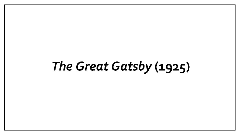 The Great Gatsby (1925) 