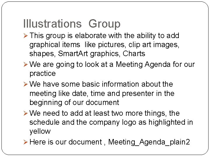 Illustrations Group Ø This group is elaborate with the ability to add graphical items Illustrations Group Ø This group is elaborate with the ability to add graphical items