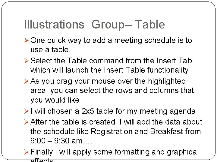 Illustrations Group– Table Ø One quick way to add a meeting schedule is to Illustrations Group– Table Ø One quick way to add a meeting schedule is to