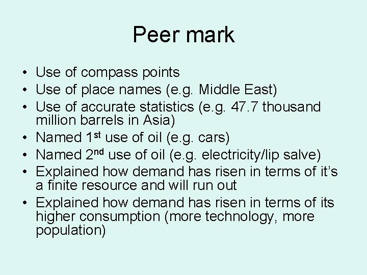 Peer mark • Use of compass points • Use of place names (e. g. Peer mark • Use of compass points • Use of place names (e. g.