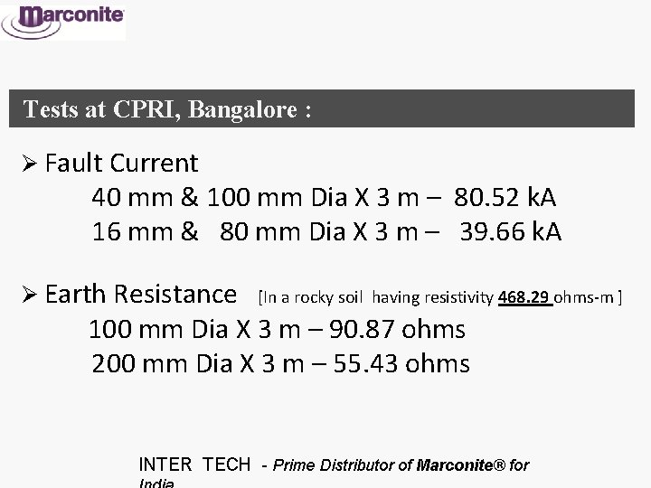 Tests at CPRI, Bangalore : Ø Fault Current 40 mm & 100 mm Dia