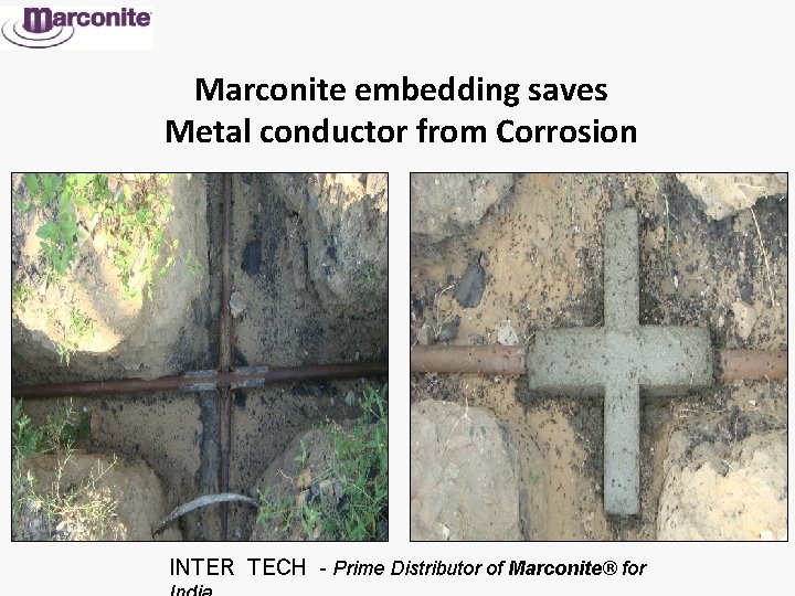 Marconite embedding saves Metal conductor from Corrosion INTER TECH - Prime Distributor of Marconite®