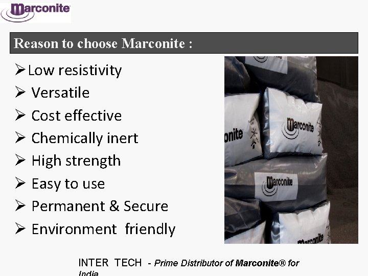 Reason to choose Marconite : ØLow resistivity Ø Versatile Ø Cost effective Ø Chemically