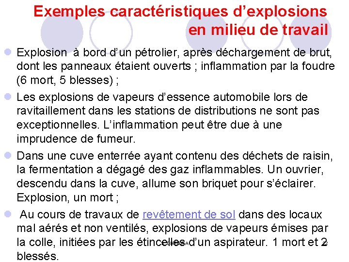 Exemples caractéristiques d’explosions en milieu de travail l Explosion à bord d’un pétrolier, après