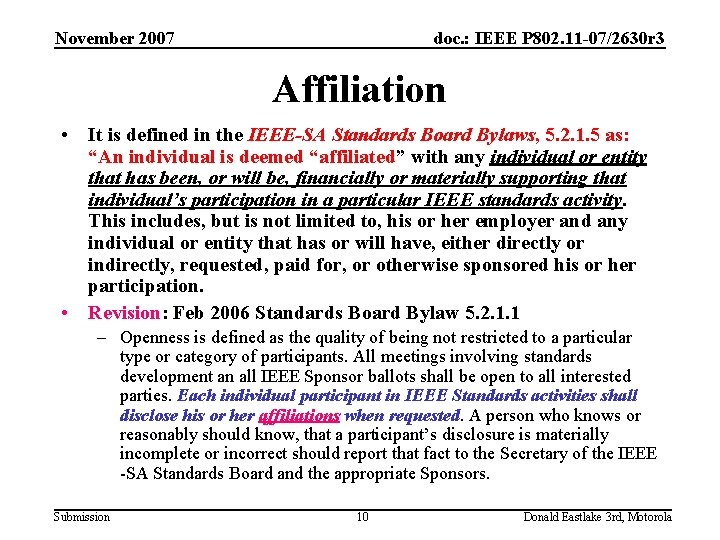 November 2007 doc. : IEEE P 802. 11 -07/2630 r 3 Affiliation • It