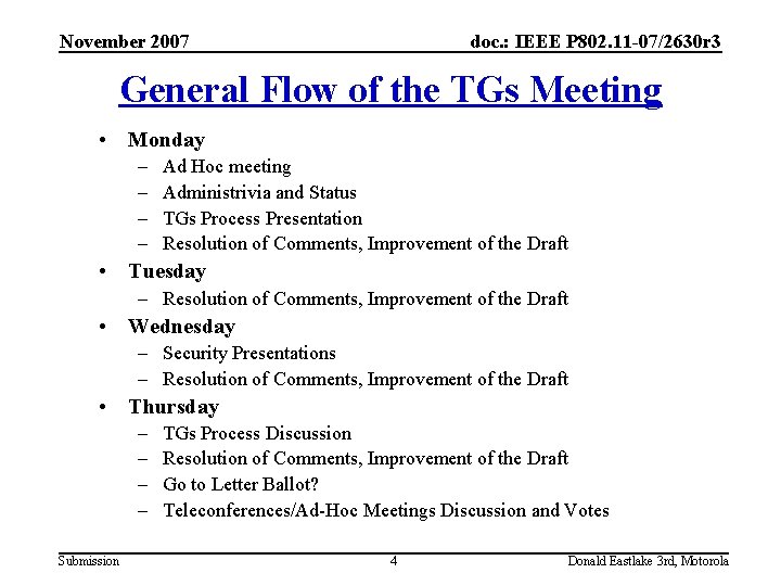 November 2007 doc. : IEEE P 802. 11 -07/2630 r 3 General Flow of