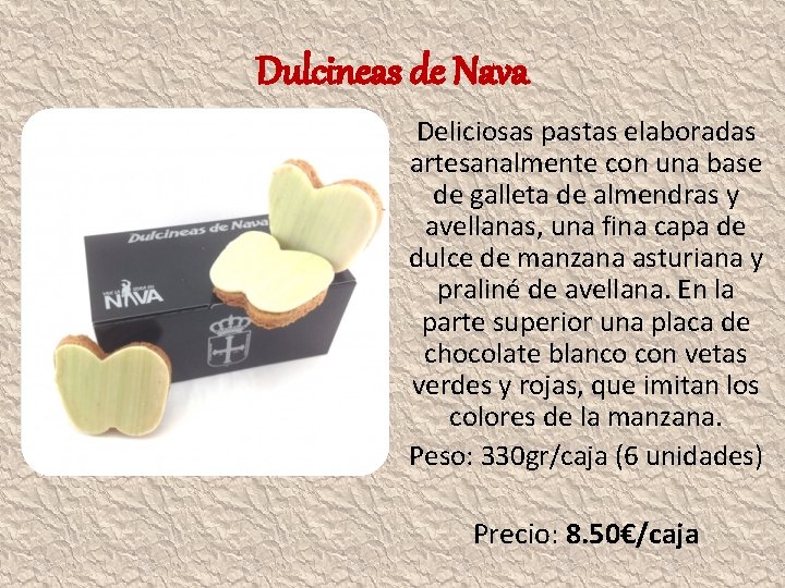 Dulcineas de Nava Deliciosas pastas elaboradas artesanalmente con una base de galleta de almendras