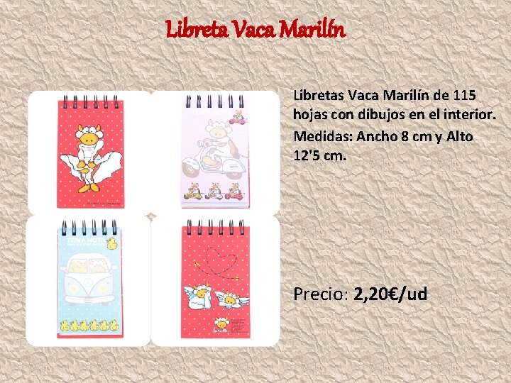 Libreta Vaca Marilín Libretas Vaca Marilín de 115 hojas con dibujos en el interior.