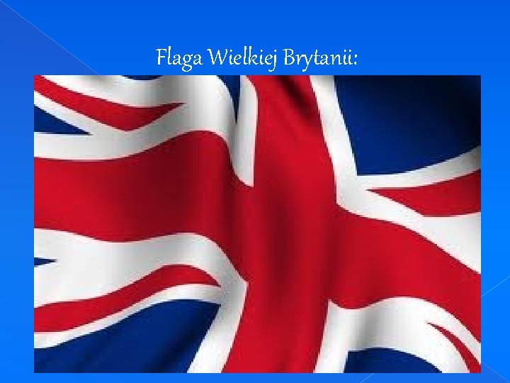 Flaga Wielkiej Brytanii: 