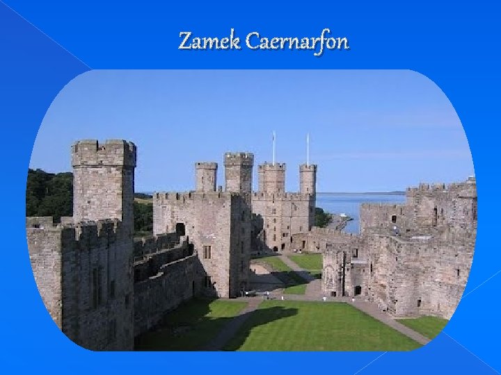 Zamek Caernarfon 