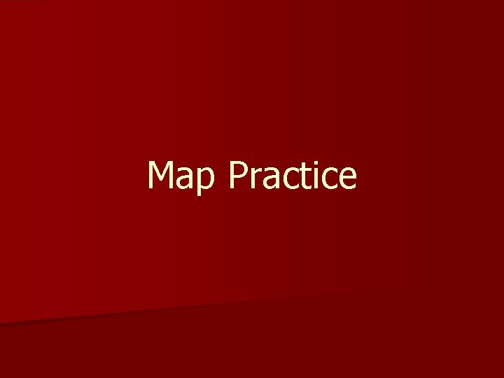Map Practice 