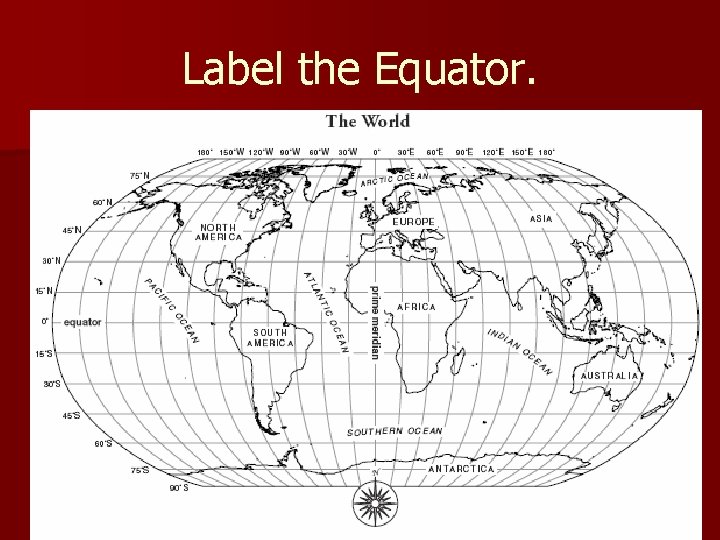Label the Equator. 