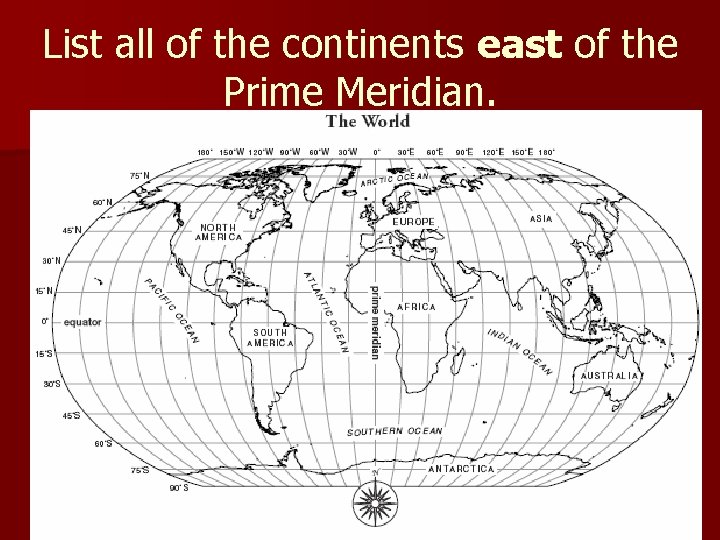 List all of the continents east of the Prime Meridian. 