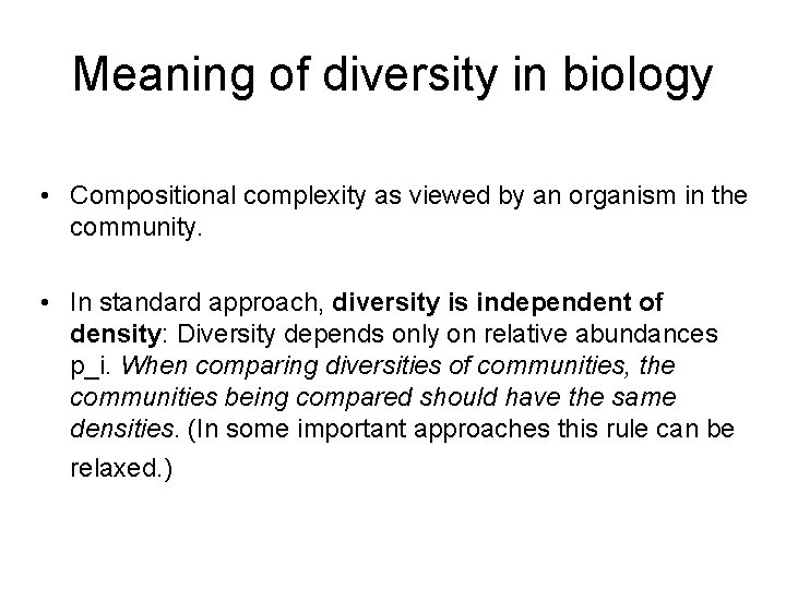 Meaning of diversity in biology • Compositional complexity as viewed by an organism in