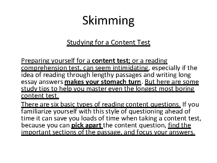 Skimming Studying for a Content Test Preparing yourself for a content test; or a