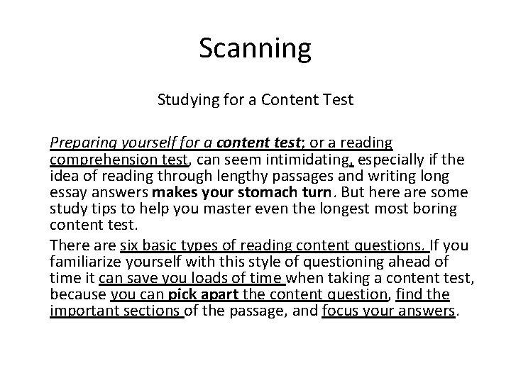 Scanning Studying for a Content Test Preparing yourself for a content test; or a