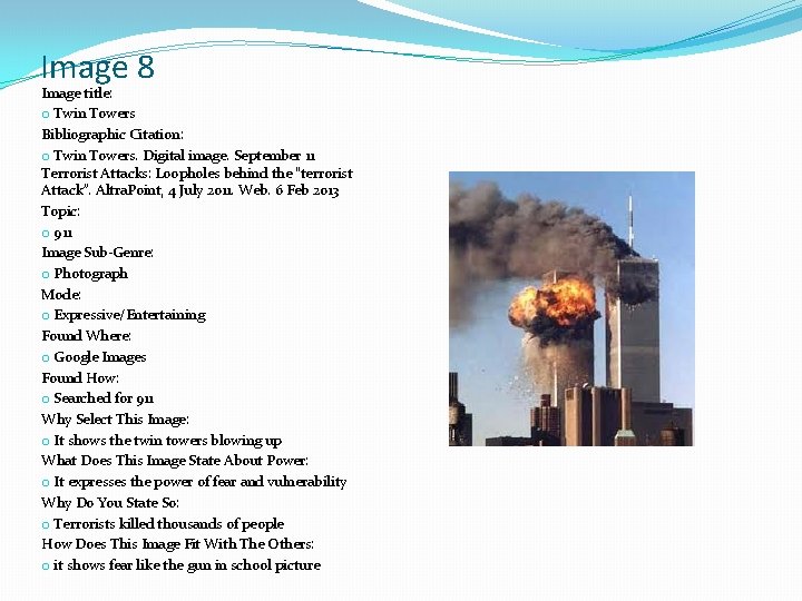 Image 8 Image title: o Twin Towers Bibliographic Citation: o Twin Towers. Digital image.