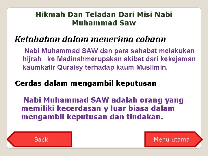 Hikmah Dan Teladan Dari Misi Nabi Muhammad Saw Ketabahan dalam menerima cobaan Nabi Muhammad