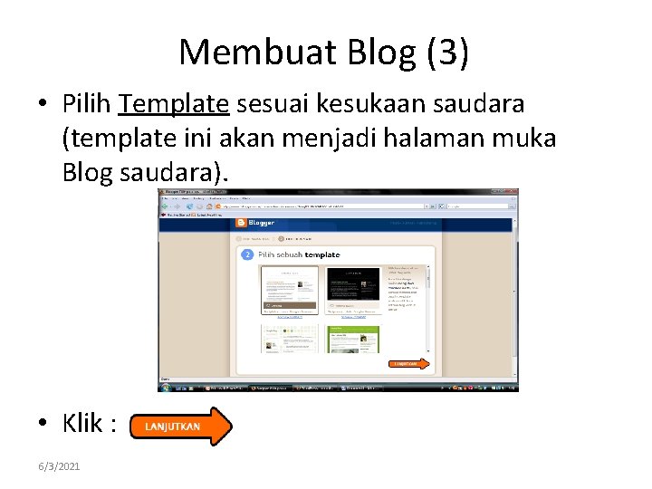 Membuat Blog (3) • Pilih Template sesuai kesukaan saudara (template ini akan menjadi halaman