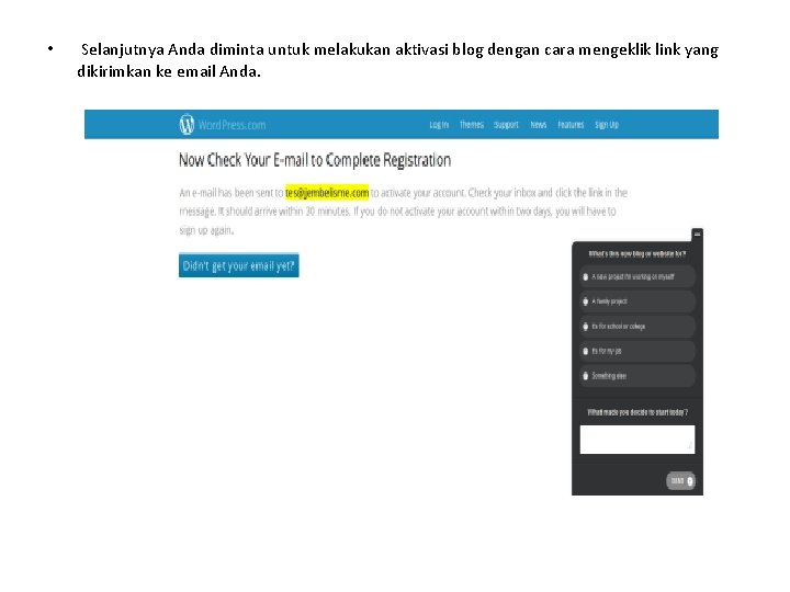  • Selanjutnya Anda diminta untuk melakukan aktivasi blog dengan cara mengeklik link yang