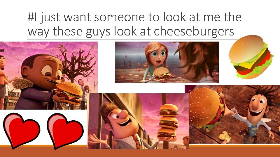 #I just want someone to look at me the way these guys look at