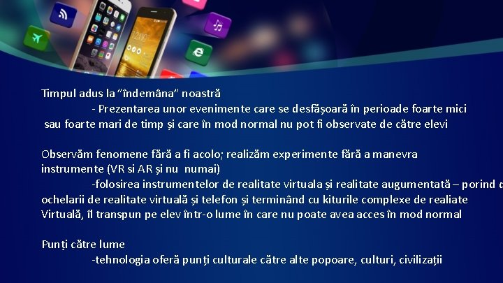 Timpul adus la ”îndemâna” noastră - Prezentarea unor evenimente care se desfășoară în perioade