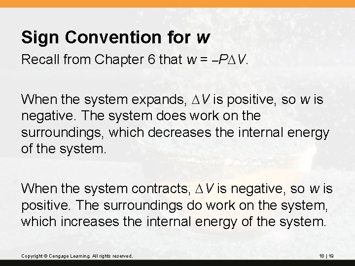 Sign Convention for w Recall from Chapter 6 that w = –PDV. When the