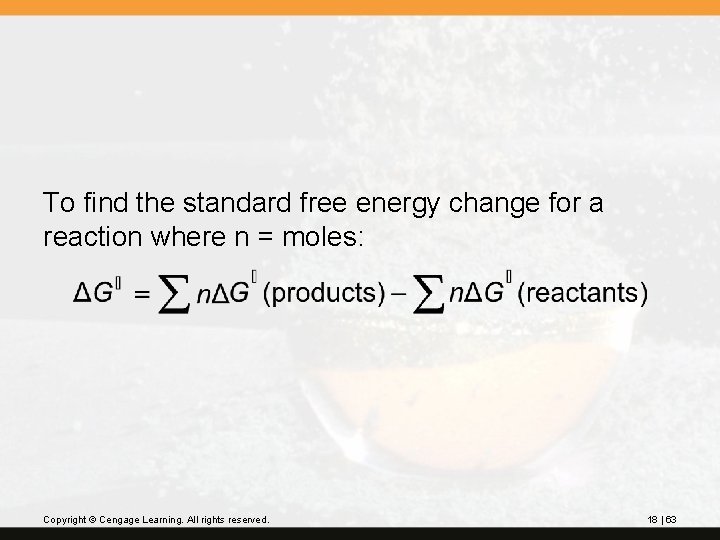 To find the standard free energy change for a reaction where n = moles: