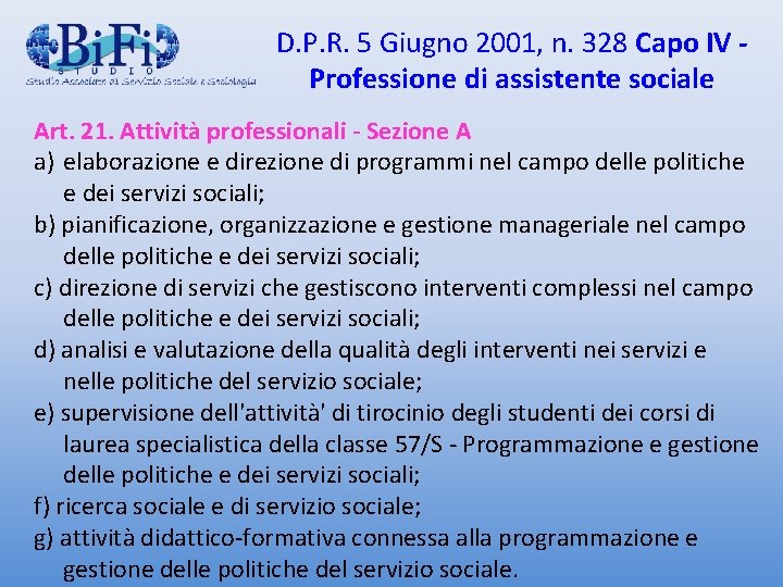 D. P. R. 5 Giugno 2001, n. 328 Capo IV Professione di assistente sociale