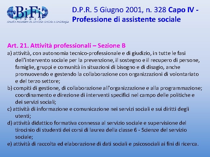 D. P. R. 5 Giugno 2001, n. 328 Capo IV Professione di assistente sociale