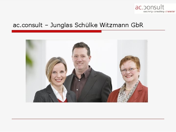 ac. consult – Junglas Schülke Witzmann Gb. R 