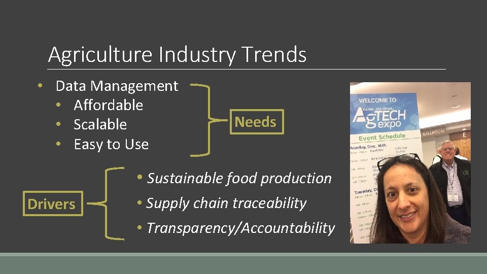 Agriculture Industry Trends • Data Management • Affordable • Scalable • Easy to Use