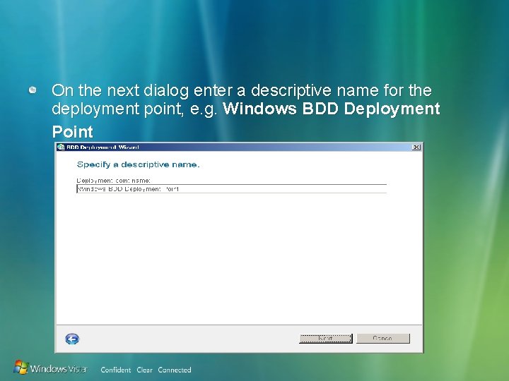 On the next dialog enter a descriptive name for the deployment point, e. g.