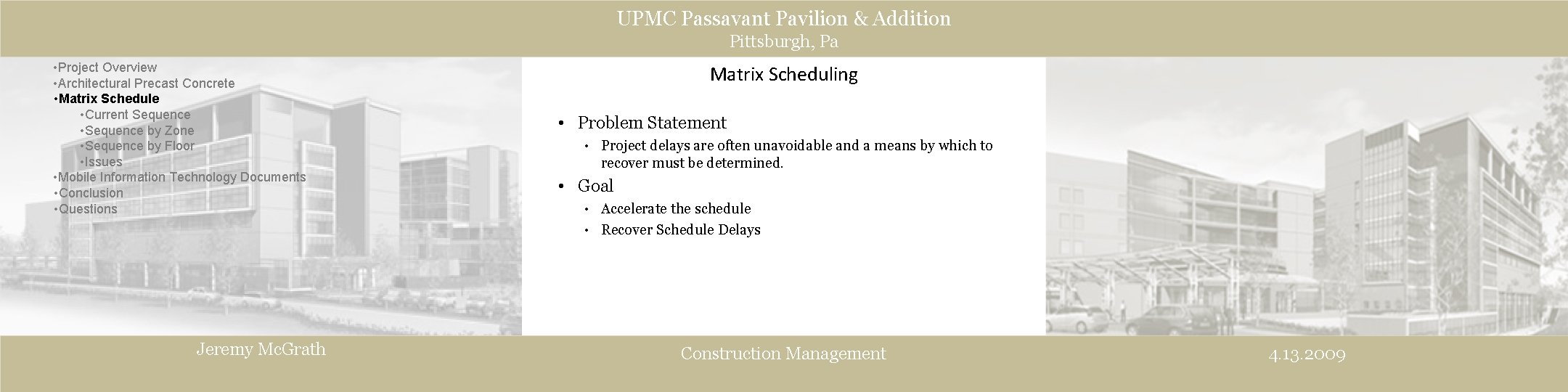 UPMC Passavant Pavilion & Addition Pittsburgh, Pa • Project Overview • Architectural Precast Concrete