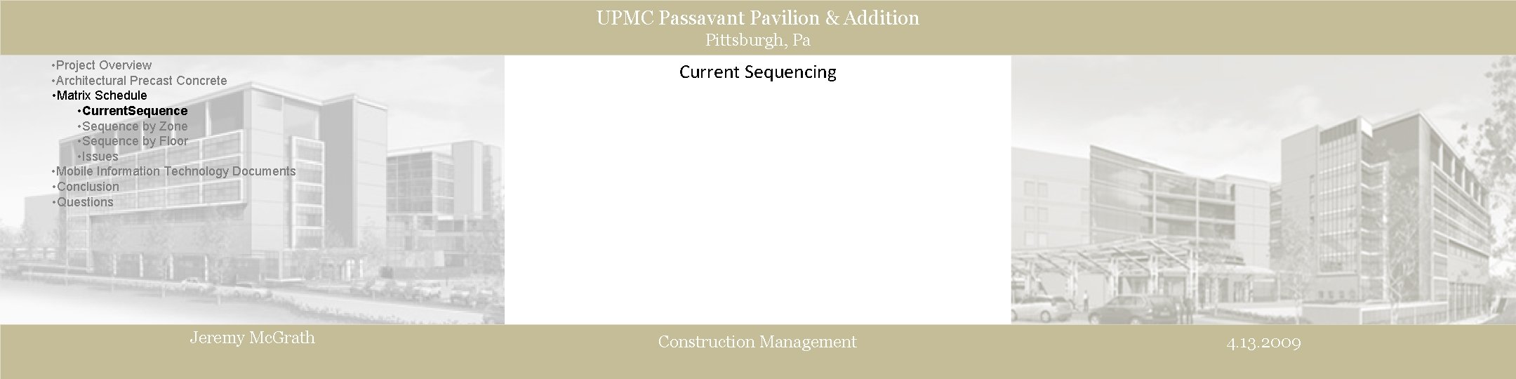 UPMC Passavant Pavilion & Addition Pittsburgh, Pa • Project Overview • Architectural Precast Concrete