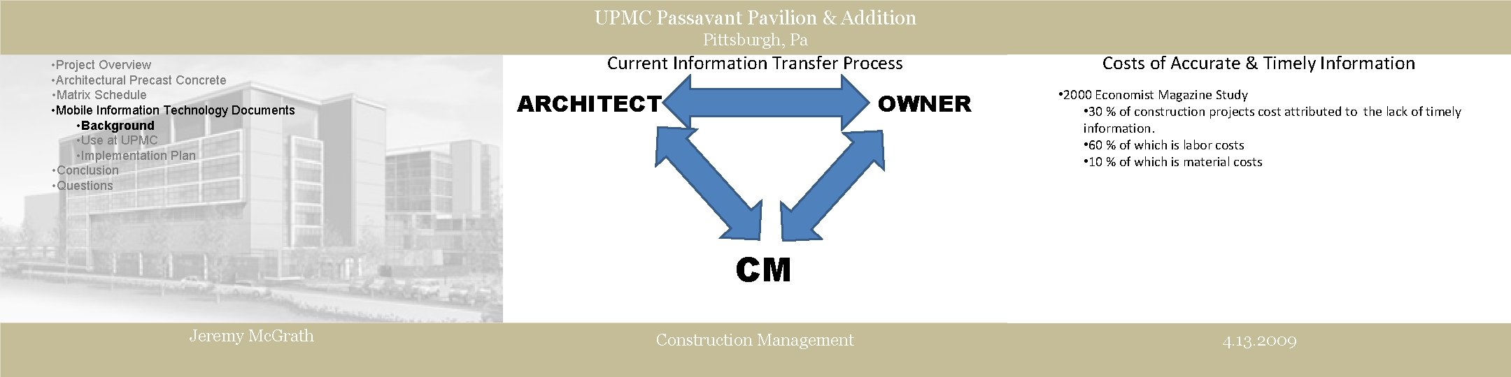 UPMC Passavant Pavilion & Addition Pittsburgh, Pa • Project Overview • Architectural Precast Concrete